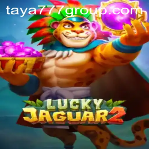 Luckyjaguar2: An Engaging Adventure with Taya777