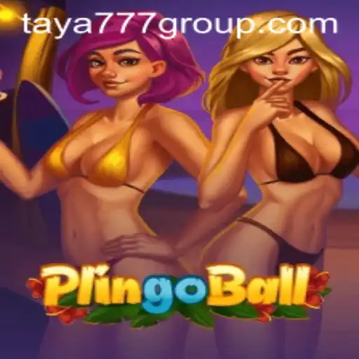 Discovering the Dynamic World of Plingoball with Taya777